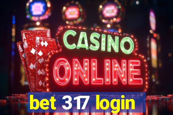 bet 317 login